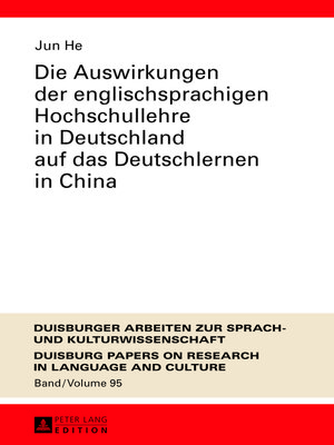 cover image of Die Auswirkungen der englischsprachigen Hochschullehre in Deutschland auf das Deutschlernen in China